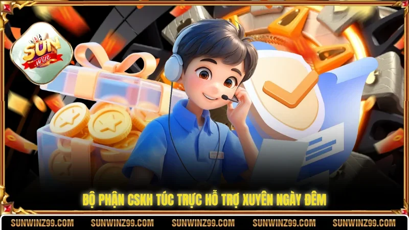Bộ phận CSKH túc trực hỗ trợ xuyên ngày đêm