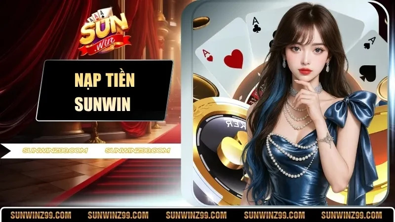 Nạp Tiền SUNWIN