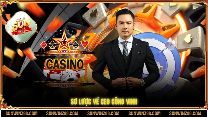 CEO Công Vinh 1 Sunwin Sơ lược về CEO Công Vinh