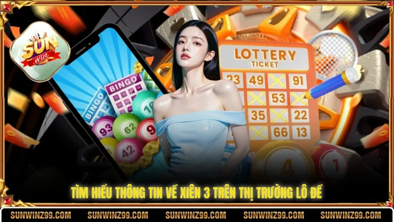 Xiên 3 Ăn Bao Nhiêu❓ Yếu Tố Gây Ảnh Hưởng Kết Quả Lô Xiên 2 Sunwin Tìm hiểu thông tin về xiên 3 trên thị trường lô đề